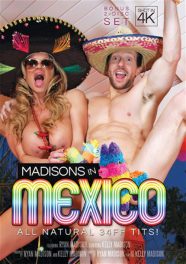 Porn Fidelity’s Madison’s In Mexico