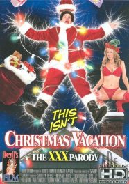 This Isnt Christmas Vacation: The XXX Parody