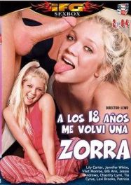A los 18 años me volví una zorra