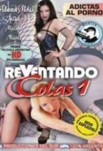 Reventando Colas  DVD Porno Español